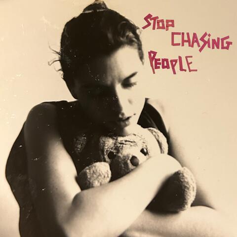 Stop Chasing People album art