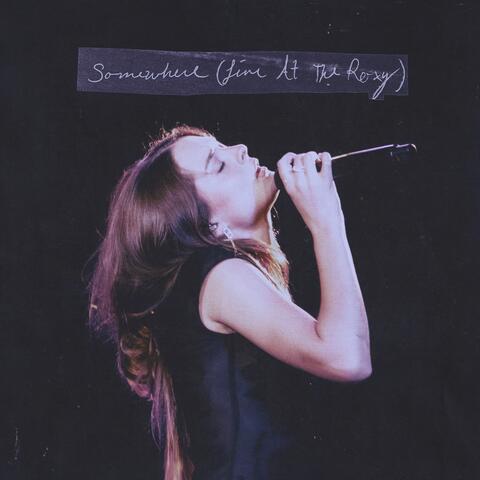 Somewhere (Live at The Roxy) album art