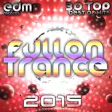 Image of Fullon Trance 2014 - 30 Top Hits Best Of Acid, House, Rave Music, Electro Goa Hard Dance, Psytrance