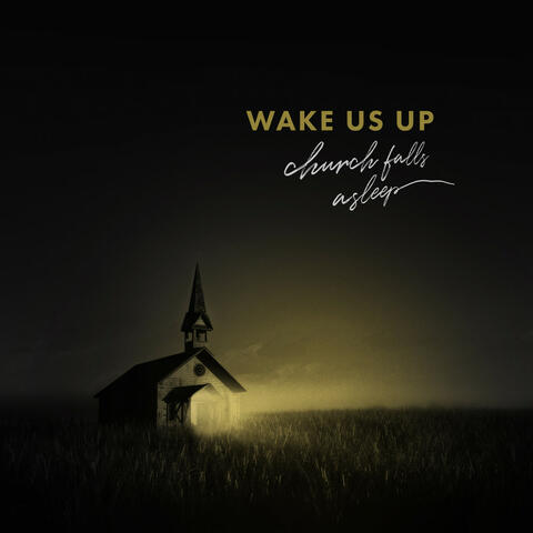 Wake Us Up (Church Falls Asleep) album art