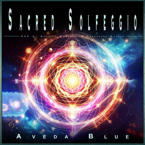 Sacred Solfeggio: 528 Hz Healing Moments to Transcend Stress album art