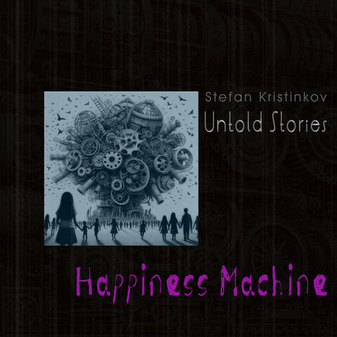 Untold Stories: Happiness Machine (Music Inspired By the Film) album art