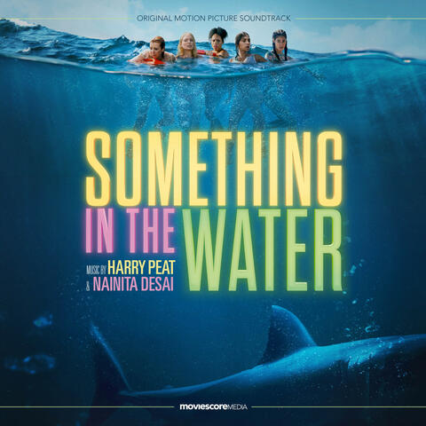 Something in the Water (Original Motion Picture Soundtrack) album art