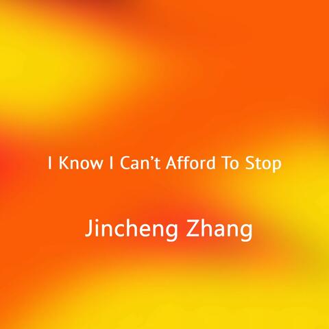 I Know I Can’t Afford To Stop album art