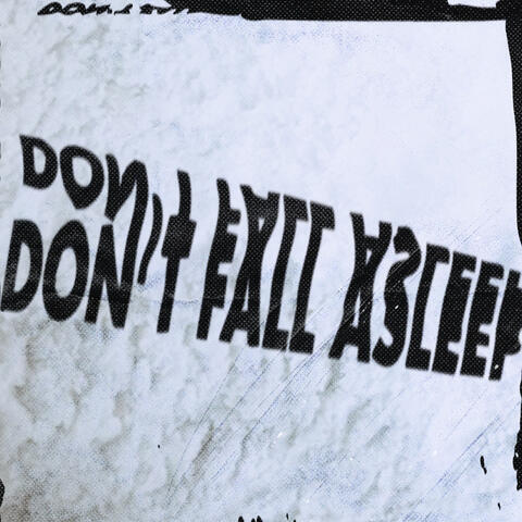Don't Fall Asleep To This album art