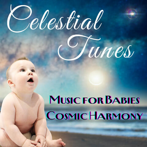 Celestial Tunes: Music for Babies Cosmic Harmony album art