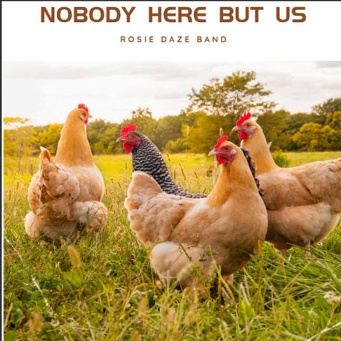 Nobody Here But Us album art