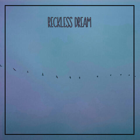Reckless Dream album art