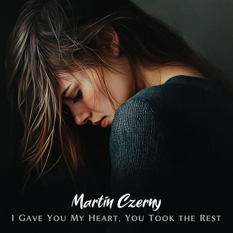 I Gave You My Heart, You Took the Rest album art