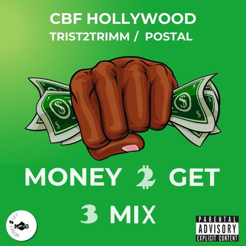 Money 2 Get 3 mix album art