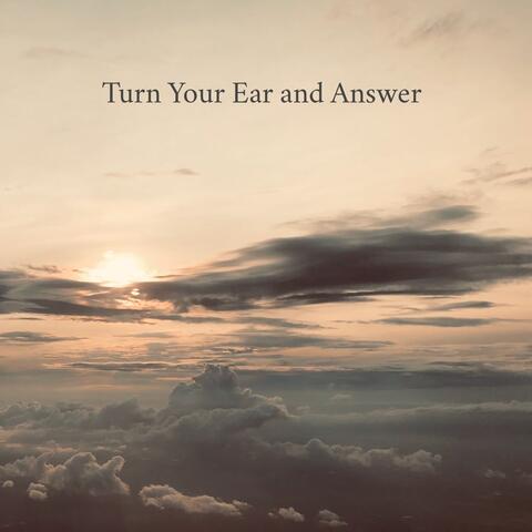 Turn Your Ear and Answer (Psalm 86) album art