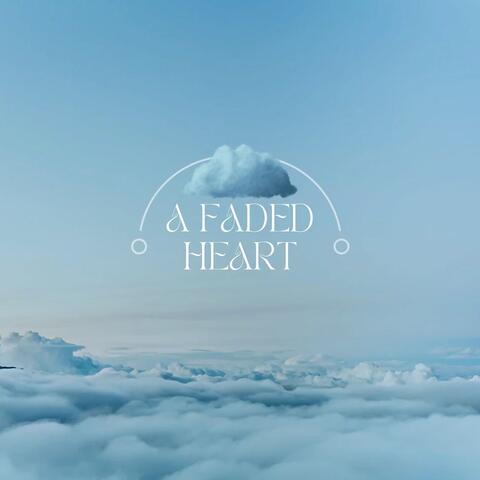 A Faded Heart album art