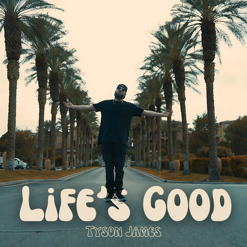 Life's Good album art