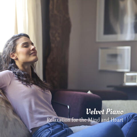 Velvet Piano: Relaxation for the Mind and Heart album art