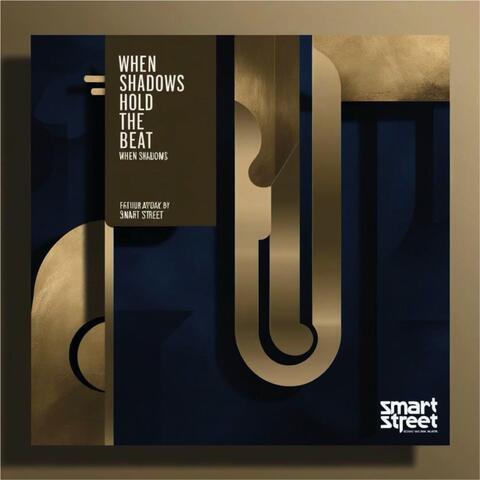 When Shadows Hold the Beat album art