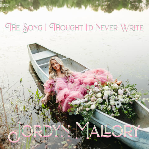 The Song I Thought I'd Never Write album art