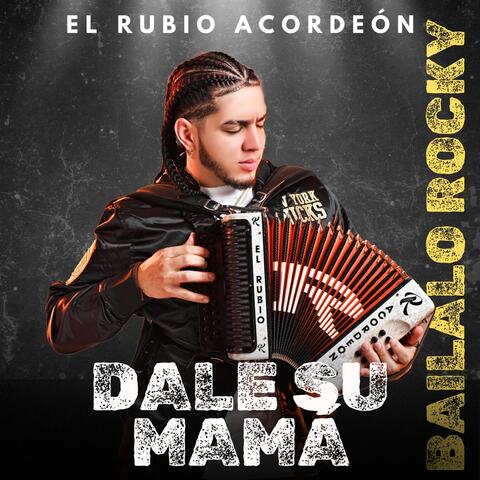 Dale Su Mamá (Báilalo Rocky) album art