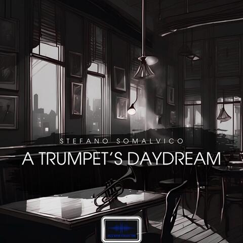 A Trumpet’s Daydream album art