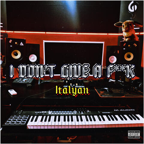 I Don't Give A Fuck album art