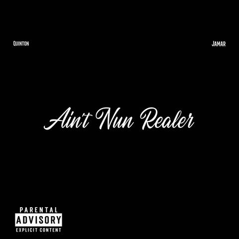 Ain't Nun Realer album art