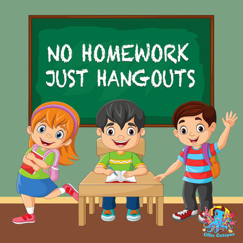 No Homework, Just Hangouts album art