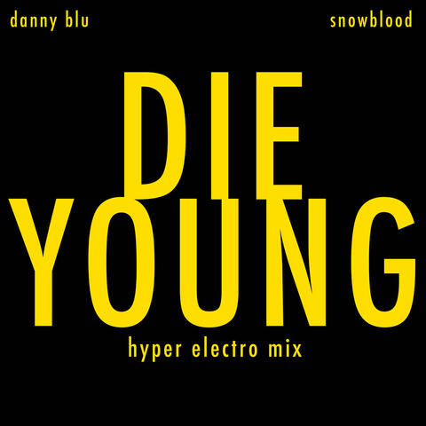 DIE YOUNG album art
