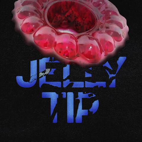 Jelly Tip album art