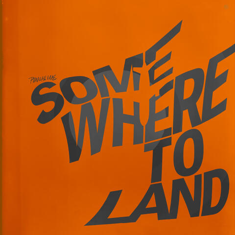 Somewhere To Land album art