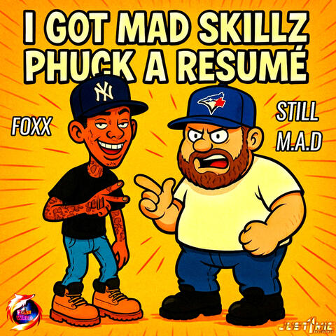 I Got Mad Skillz Phuck A Resume album art
