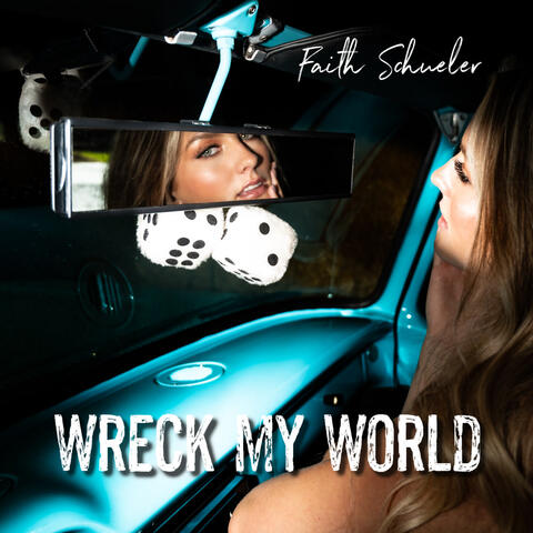 Wreck My World album art