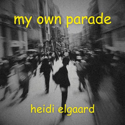 My Own Parade (Absolution Archives) album art