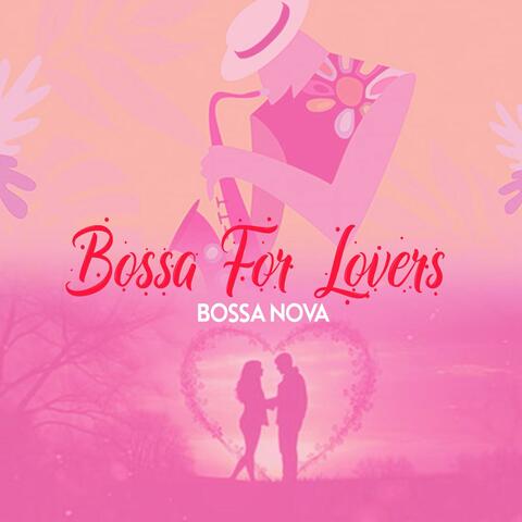Bossa For Lovers album art