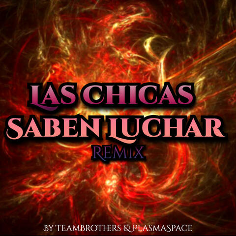 Las Chicas Saben Luchar album art