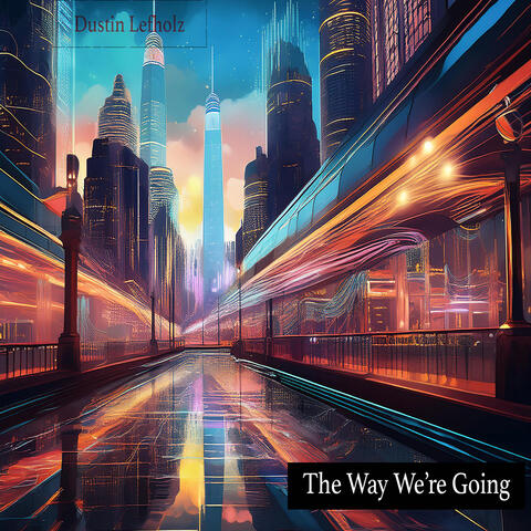 The Way We're Going album art