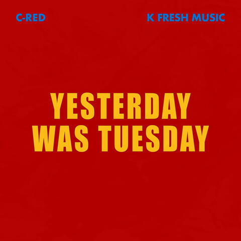Yesterday Was Tuesday album art