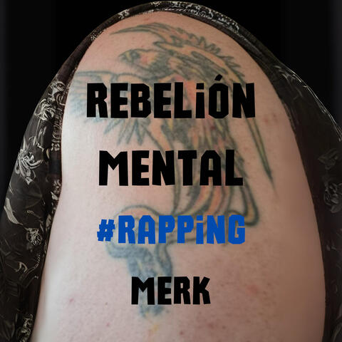Rebelión mental #rapping album art