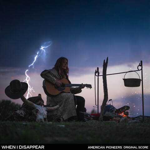 When I Disappear (From American Pioneers Original Score) album art