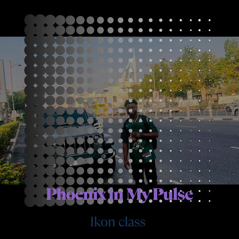 Phoenix in My Pulse album art
