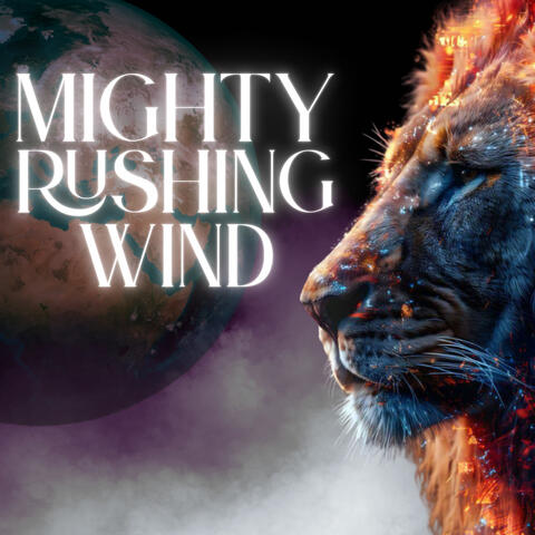 Mighty Rushing Wind album art