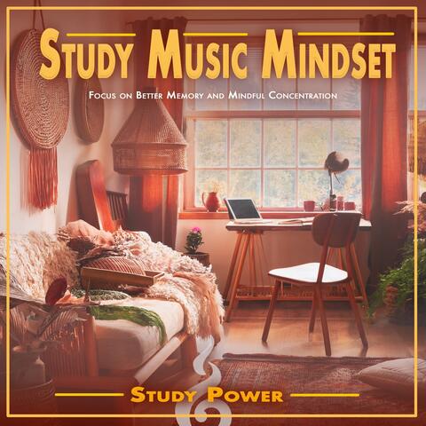 Study Music Mindset: Focus on Better Memory and Mindful Concentration album art