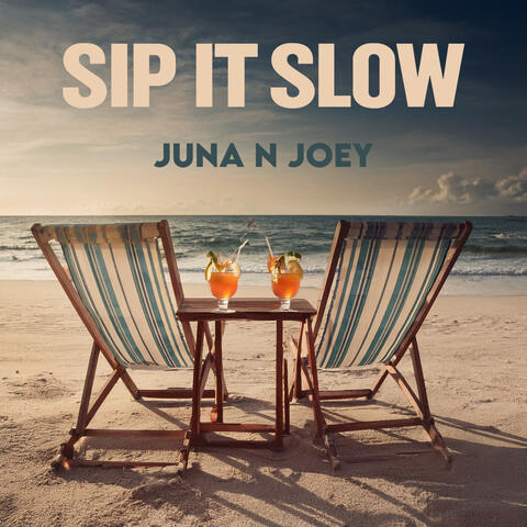 Sip It Slow album art