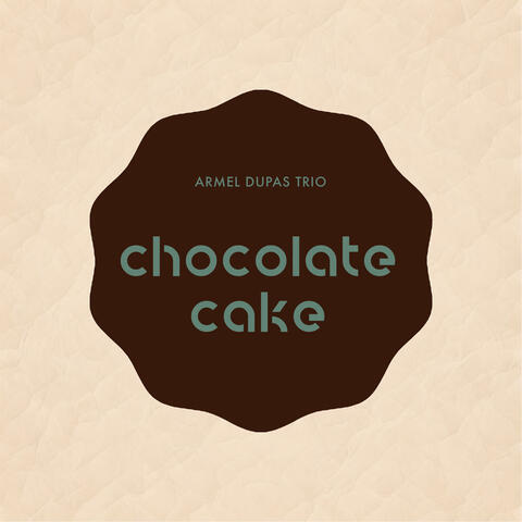 Chocolate Cake album art