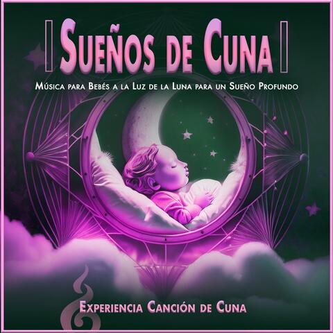 Sueños de Cuna: Música para Bebés a la Luz de la Luna para un Sueño Profundo album art