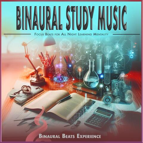Binaural Study Music: Focus Beats for All Night Learning Mentality album art