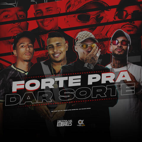 Forte Pra Dar Sorte album art