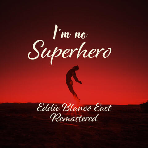 I’m No Superhero album art