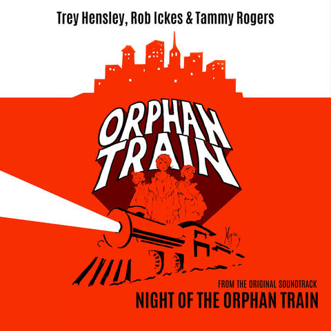 Orphan Train (From The Original Soundtrack: Night Of The Orphan Train) album art