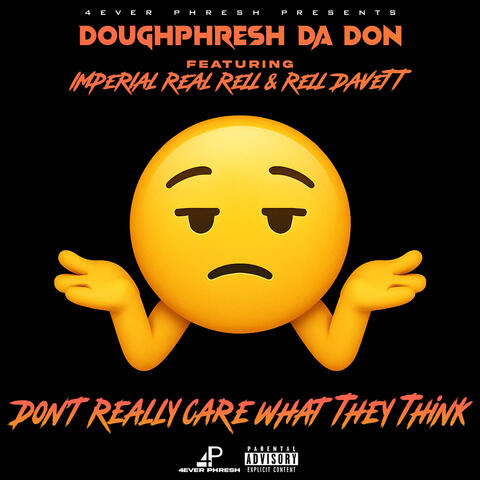Don't Really Care What They Think album art