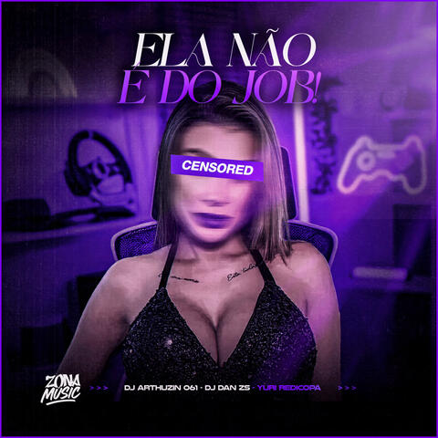 Ela Não É Do Job album art