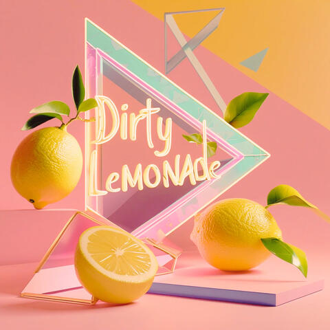 Dirty Lemonade album art